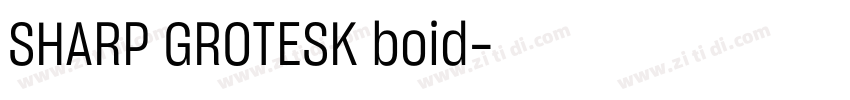 SHARP GROTESK boid字体转换